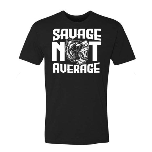 Savage Not Average T-Shirt